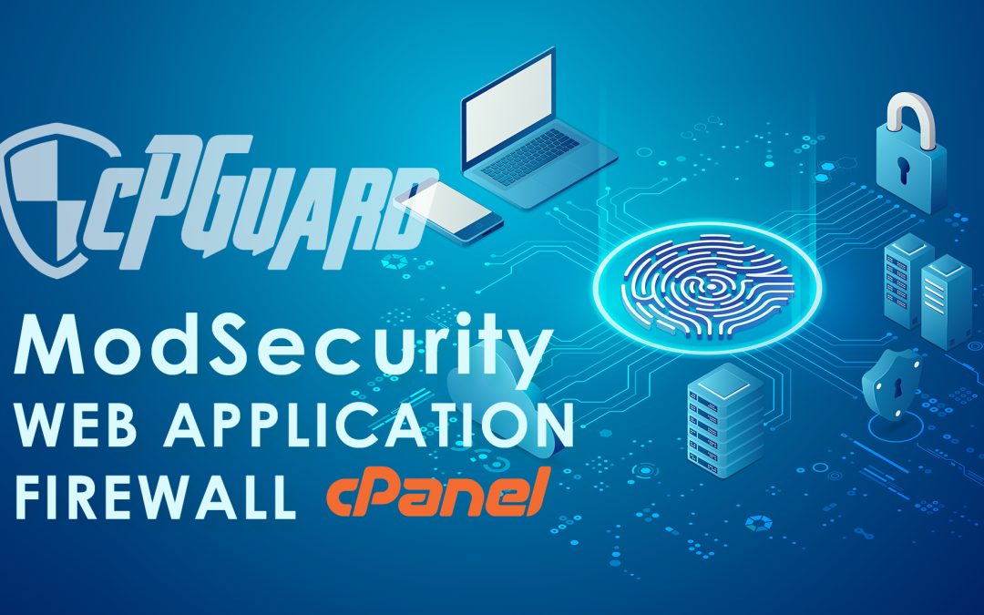 cPanel ModSecurity Web Application Firewall – cPanel WAF