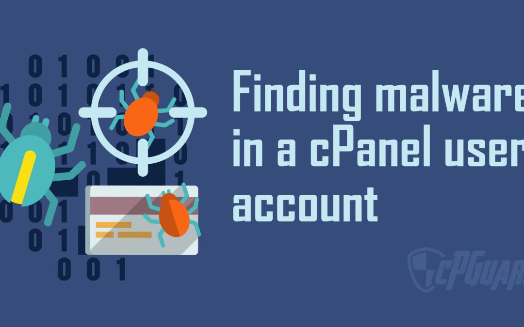 Find malware in  a cPanel user account