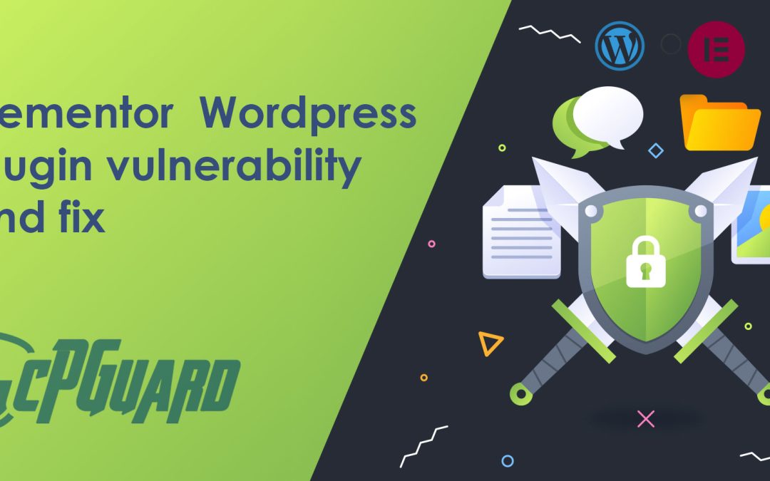 Vulnerability fixed in WordPress Elementor Pro plugin – How cPGuard handles it