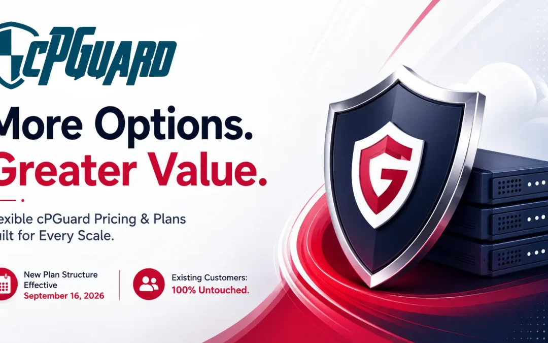 More Options, Greater Value: Introducing Flexible cPGuard Pricing & Plans Built for Every Scale